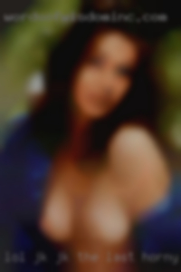 Lol jk jk the last horny woman I ever was.